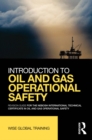 Introduction to Oil and Gas Operational Safety : Revision Guide for the NEBOSH International Technical Certificate in Oil and Gas Operational Safety - eBook