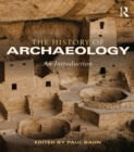 The History of Archaeology : An Introduction - eBook