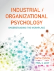 Industrial/Organizational Psychology (International Edition) : Understanding the Workplace - eBook