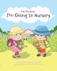 My Tiny Book : Im Going to Nursery - Book