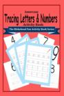 Tracing Letters and Numbers Activity Book : (The Blokehead Fun Activity Book Series) - Book