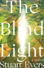 The Blind Light - A Novel - Book