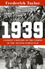 1939 - A People`s History of the Coming of the Second World War - Book