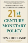 21st Century Monetary Policy : The Federal Reserve from the Great Inflation to COVID-19 - Book