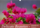 Delicate Beauties - Magnificent Flowers : A Variety of Flowers - Book