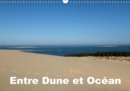 Entre Dune et Ocean 2017 : Entre la Majestueuse Dune du Pilat et l'Ocean Atlantique - Book
