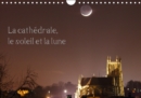 La cathedrale, le soleil et la lune 2017 : Couchers du soleil et de la lune derriere la cathedrale de Meaux - Book
