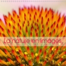 La Nature En Images 2018 : La Nature Au Fil Des Saisons, En Photos Macro Hautes En Couleurs. - Book