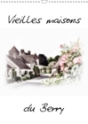 Vieilles Maisons Du Berry 2018 : Maisons Typiques Du Berry - Book