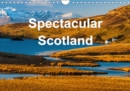 Spectacular Scotland 2018 : Beautiful images of Scotland's spectacular landscape - Book