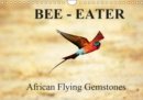 Bee - Eater  -  African Flying Gemstones / UK-Version 2019 : African Bee-Eaters at the riverbanks of the Sambesi, border between Sambia and Namibia - Book