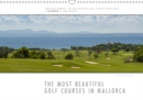 Emotional Moments: The most beautiful golf courses in Mallorca. / UK-Version 2019 : Ingo Gerlach photographed some wonderful golf courses in Mallorca. - Book
