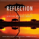 Emotional Moments: Reflection - African Wildlife images 2019 : Reflections - the nature photographer, Ingo Gerlach, has chosen the most beautiful pictures for this calendar. - Book