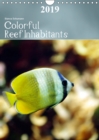 Colorful Reef Inhabitants 2019 : Tropical reefs provide a wide variety of animals and colors - Book