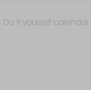 Do-it-yourself calendar 2019 : Be creative - Book
