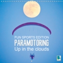 Fun sports edition: Paramotoring - Up in the clouds 2019 : Motor paragliding: Floating through the skies - Book