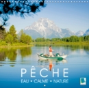Peche - Eau, calme et nature 2019 : Bonne peche ! - Pecher dans un cadre naturel magnifique - Book