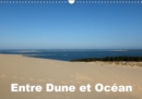 Entre Dune et Ocean 2019 : Entre la majestueuse Dune du Pilat et l'Ocean Atlantique - Book