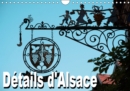 Details d'Alsace 2019 : Calendrier mensuel avec 12 belles photos de l'Alsace typique - Book