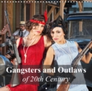 Gangsters and Outlaws of 20th Century 2019 : 20th Century America of Prohibition, Depression and Era Gangsters - Book