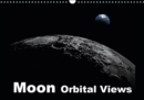 Moon Orbital Views 2019 : Orbital views of the moon and its craters - Book
