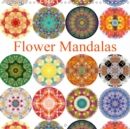 Flower Mandalas 2019 : photographic mandalas of flowers, created with love - Book