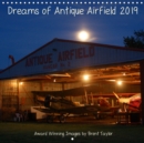 Dreams of Antique Airfield 2019 2019 : Award Winning Images by Brent Taylor - Book