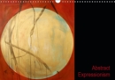 Abstract Expressionism 2019 : Intensely colored expressionist paintings from the different cycles - Book