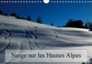 Neige sur les Hautes Alpes 2019 : Paysages des Hautes Alpes - Book
