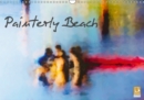Painterly Beach 2019 : Beach Scenes with a Painterly Touch - Book