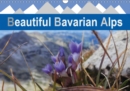 Beautiful Bavarian Alps 2019 : Beautiful images of the German Alps - Book