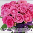 Beautiful Bunches 2019 : Varying colorful bunches of flowers in every season - Book