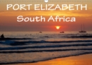 Port Elizabeth - South Africa 2019 : Photo impressions of Port Elizabeth, South Africa. The friendly city by the Indian Ocean. - Book