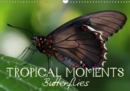 Tropical Moments Butterflies 2019 : Creative macro photography of nature - Book