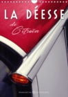 La Deesse de Citroen 2019 : Le modele D, soit "La Deesse" ou la DS de Citroen - Book