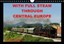 WITH FULL STEAM THROUGH CENTRAL EUROPE 2019 : The steam locomotive in action, as you can still see from time to time in Central Europe before special trains today. - Book