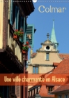 Colmar une ville charmante en Alsace 2019 : Une petite ville francaise avec du charme - Book