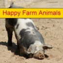 Happy Farm Animals 2019 : Working Animal and Pets - Book