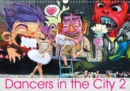 Dancers in the City 2 L'Oeil et le Mouvement 2019 : When ballerinas perform their beautiful art in the city, magic and fascination take us away. - Book
