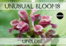 Unusual Blooms Up Close 2019 : A potpourri of peculiar blossoms - Book