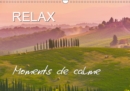 RELAX - Moments de calme 2019 : Paysages qui invite au repos - Book