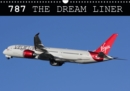 787 - The Dream Liner 2019 : Images of Boeing's 787 Dreamliner - Book