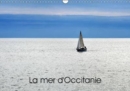 La mer d'Occitanie 2019 : Le littoral de la region d'Occitanie - Book