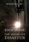 End of the Line - the Moorgate Disaster - Book