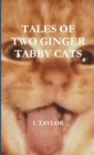 Tales of Two Ginger Tabby Cats - Book