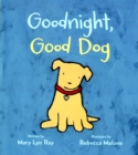 Goodnight, Good Dog (Padded Board Book) - Book