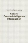 Kubark: Counterintelligence Interrogation - Book