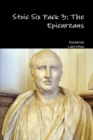 Stoic Six Pack 3: the Epicureans - Book