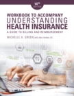 Student Workbook for Green's Understanding Health Insurance: A Guide to Billing and Reimbursement, 14th - Book