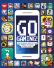 Go Gaming! The Ultimate Guide to the World's Greatest Mobile Games - Book
